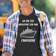 Bateau De Croisières Laie Est Meilleure Sur Une Croisière Youth T-shirt