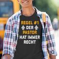 Der Pastor Hat Immer Recht Kinder Tshirt