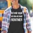 Ist Mir Egal Ich Bin Eh Bald Rentner Kinder Tshirt