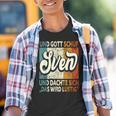 Name Sven Slogan And Gott Schuf Sven Kinder Tshirt