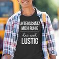 Underestimate Mich Ruhig Das Wird Lustig Kinder Tshirt