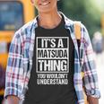 松田苗字 A Matsuda Thing You Wouldn't Understand Family Name Youth T-shirt