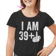 I Am 39 Plus Middle Finger 40Th Birthday Kinder Tshirt