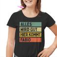 Alles Wird Gut Hier Kommt Fabio Retrointage Saying Kinder Tshirt