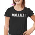 Coole Alcohol For Funnel Drinking Vollizei Sauf Kinder Tshirt