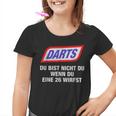 Darts Du Bist Nicht Du Wenn Du Eine 26 Wirfst 2024 Kinder Tshirt