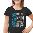 Das Ist Kein Japanisch Dreh Mal Den Kopf German Langu Kinder Tshirt