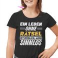 Ein Leben Ohne Rätsel Spruch Lustiges Rätsel Kinder Tshirt