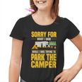 Entschuldigung Für Das Was Ich Gesagt Habe Lustiger Campingfahrer Parkplatz Wohnmobil Kinder Tshirt
