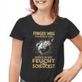 Finger Wegon Meiner Rute Ausser Du Bist Feucht Schluckst Kinder Tshirt