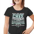 Auch Der Beste Chef Ist Nur So Gut Seine Mitarbeiter Kinder Tshirt