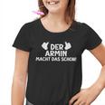 Der Armin Macht Das Schon Kinder Tshirt