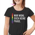 Homo Cool Lgbt Gay War Wohl Doch Keine Phase Kinder Tshirt