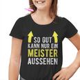 Saying For Meister Meisterprüfung Kinder Tshirt