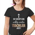For Carpenters Carpenters And Wooden Craft Kinder Tshirt
