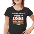 Hab Es Mir Nicht Gesüt Ein Ossi Zu Sein Estdeutsch Kinder Tshirt