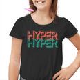 Hyper Hyper Kinder Tshirt