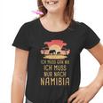 Ich Muss Gar Nix Ich Muss Nur Nach Namibia Africa Safari Kinder Tshirt