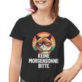 Keine Morgensonne Bitte Morgenmuffel Kinder Tshirt