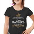 König Manfred Manni Kinder Tshirt