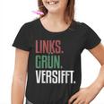 Left Green Versifft Ironic Anti-Rassism Kinder Tshirt