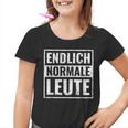 Sarcasm Errück Endlich Normale French Language Kinder Tshirt