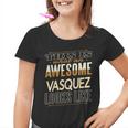 Vasquez Last Name Surname Matching Family Reunion Youth T-shirt