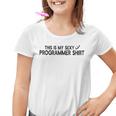 Dies Ist Mein Sexy Programmer Computer Programmer Kinder Tshirt