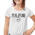 Pfalzkind Pfalz Pfälzer Kinder Tshirt