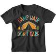 Camp Hair Don't Care Camping Outdoor Camper Wandern Kinder Tshirt