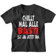 Chillt Mal Alle Basti Ist Ja Jetzt Da S Kinder Tshirt