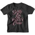 Dirty 50 Crew Süße Squad-Party Zum 50 Geburtstag Kinder Tshirt