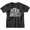 Fat Bass Bpm Idea Music Techno Kinder Tshirt