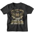 Als Gott Michor 80 Jahren Schuf Birthday Kinder Tshirt