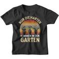 Gärtner Hobbygärtner Nur Die Harten Kommen In Den Garten Kinder Tshirt