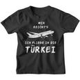 Ich Reichts Ich Flliege In Die Turkey Holiday Travel Kinder Tshirt