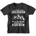 Ich Werde Nicht Abgeben Aber Den Ganzen Weg Sicken Kinder Tshirt