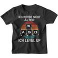 Ich Werde Nicht Alter Ich Level Up Wasd Gaming Gamer Kinder Tshirt