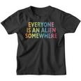 Jeder Ist Ein Alien Somewhere Kinder Tshirt