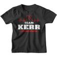 Kerr Surname Family Name Team Kerr Lifetime Member Youth T-shirt