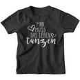 'Man Muss Das Leben Tanzen' Kinder Tshirt