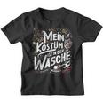 Mein Kostüm Ist In Der Wäsche Carnival Costume Kinder Tshirt