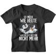 Penguin So Müde Wie Heute War Ich Seit Gestern Nicht Mehr Kinder Tshirt