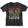 Retro Lass Das Mal Den Tsubasa Machen Vintage First Name Kinder Tshirt