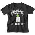 Rettich Ich Mag Halt Einfach Rettich Kinder Tshirt