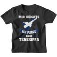 Teneriffa Mir Reichts Ich Fly Nach Teneriffa S Kinder Tshirt