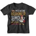 Wo Meine Hühner Sind Bin Auch Ich Iges Hennen Kinder Tshirt