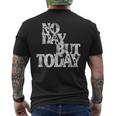 Theatre No Day But Today Inspirational Motivational Men's T-shirt Back Print