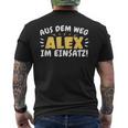 Aus Dem Weg Alex Im Einsatz Name Alex T-Shirt mit Rückendruck