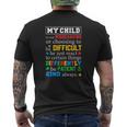 Autism Awareness Parents My Child Is Not Misbehaving Or Choosing To Be Difficult Mens Back Print T-shirt